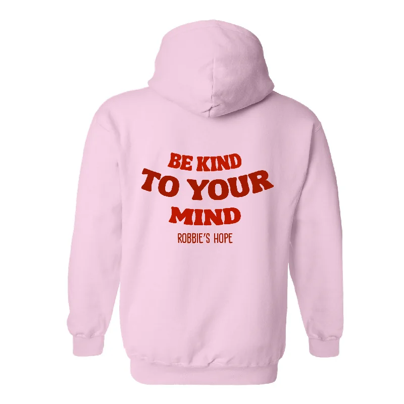 Be Kind to Your Mind Hooded Sweatshirt